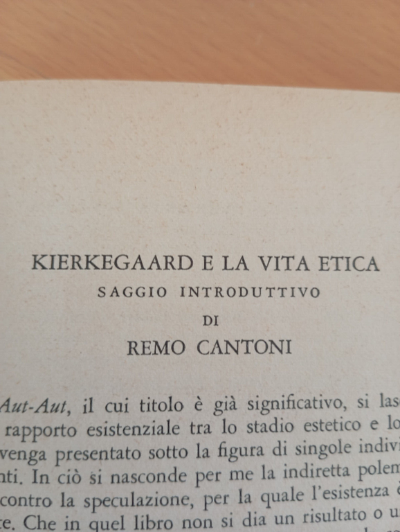 Aut-aut, Soren Kierkegaard, BMM Mondadori, 1960, Introduzione di Remo Cantoni