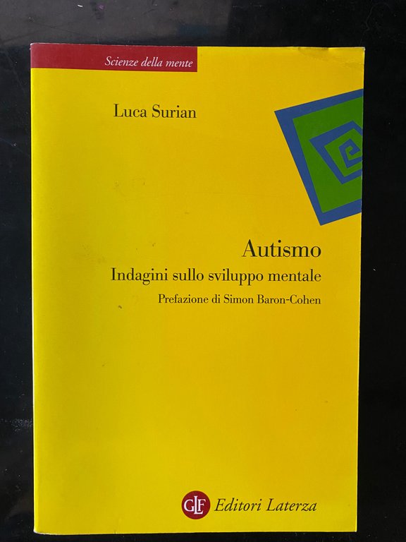 Autismo. indagini sulla sviluppo mentale, Luca Surian, Laterza, 2002 | Immagine Gallery 2