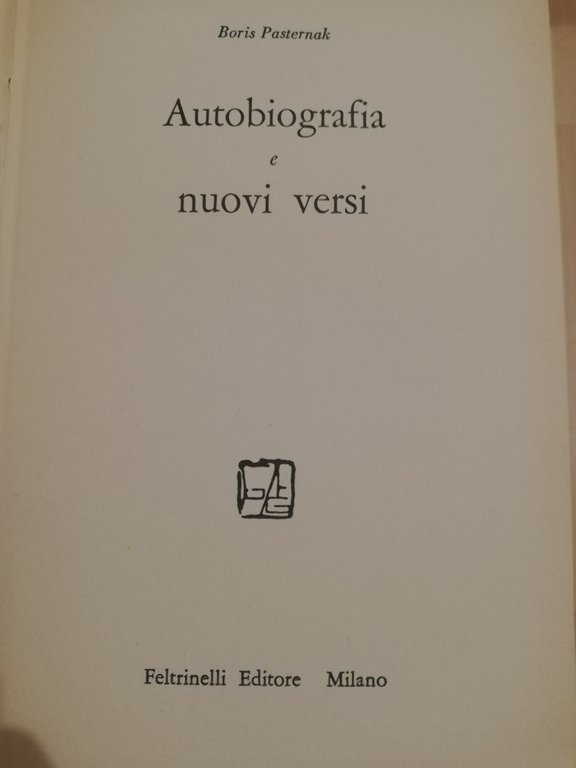 Autobiografia e nuovi versi, Boris Pasternak, 1958, Feltrinelli, prima edizione | Immagine Gallery 7