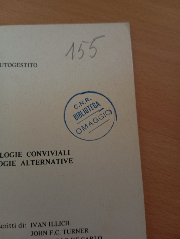 Autocostruzione e tecnologie conviviali, Illich, Turner, De Carlo,La Cecla, 1980 | Immagine Gallery 6