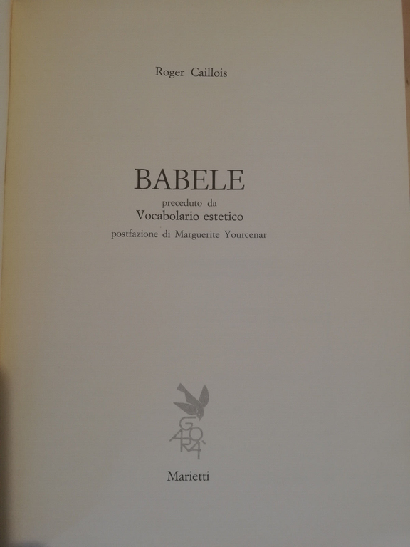 Babele, Roger Caillois, 1983, Marietti