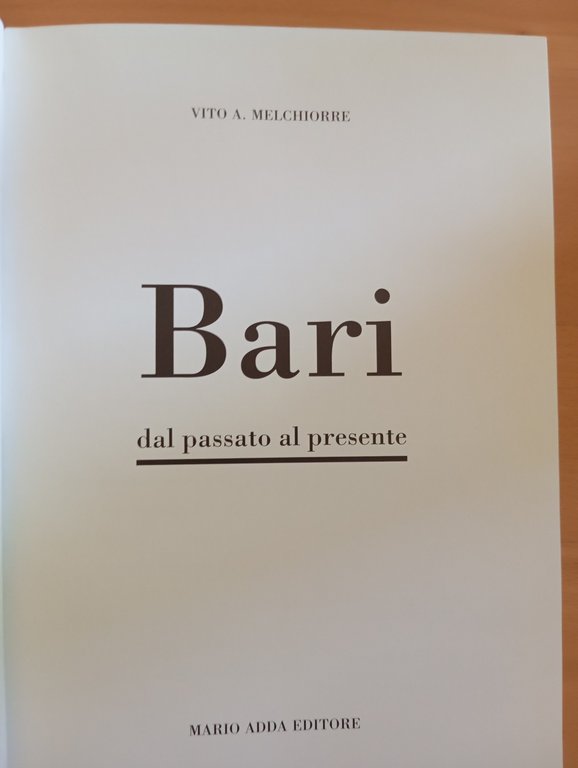 Bari. Dal passato al presente, Vito A. Melchiorre, Mario Adda … | Immagine Gallery 7