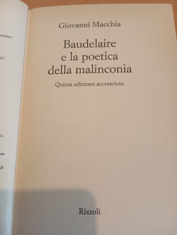 Baudelaire e la poetica della malinconia, Giovanni Macchia, Rizzoli, 1992