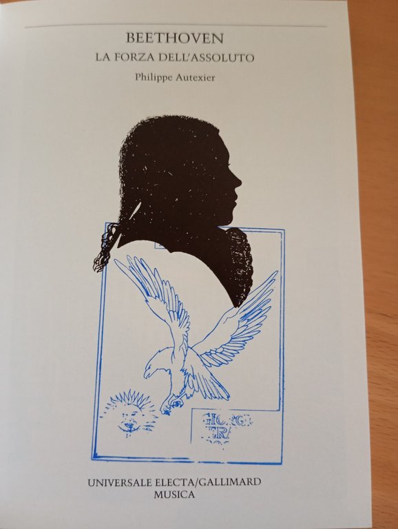 Beethoven, la forza dell'assoluto, Philippe Autexier, elect Gallimard, 1993