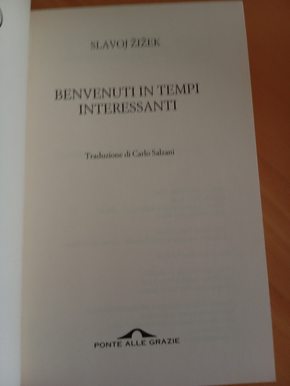 Benvenuti in tempi interessanti, Slavoj Zizek, Ponte alle grazie, 2012