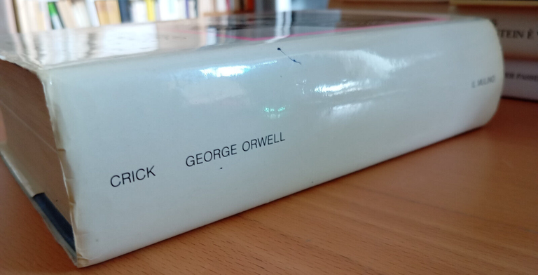 Bernard Crick, George Orwell, Il Mulino, 1991, sottolineato