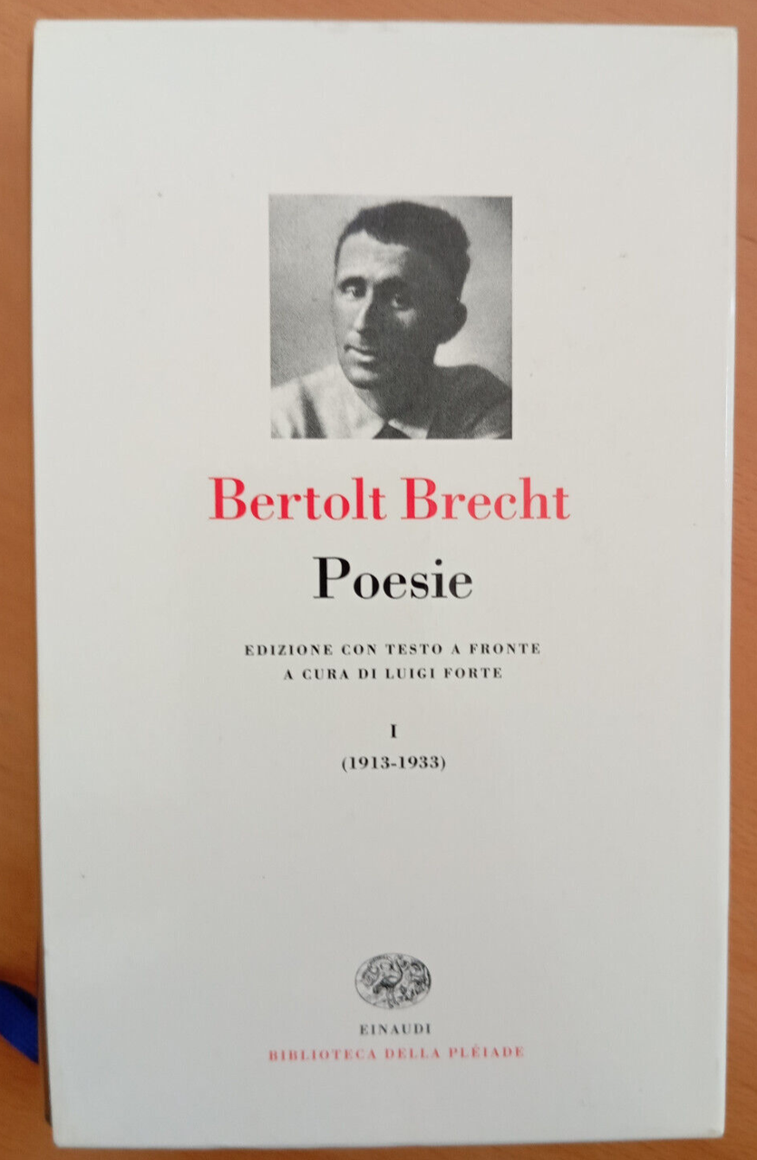Bertold Brecht, Poesie, volume 1, 1913-1933, Einaudi Pleiade, 1999