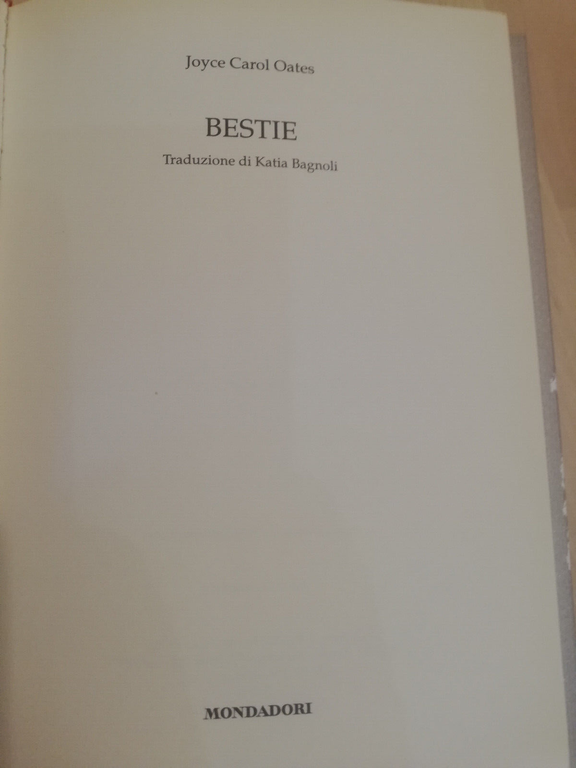 Bestie, Joyce Carol Oates, Mondadori, 2022, Prima edizione ITA