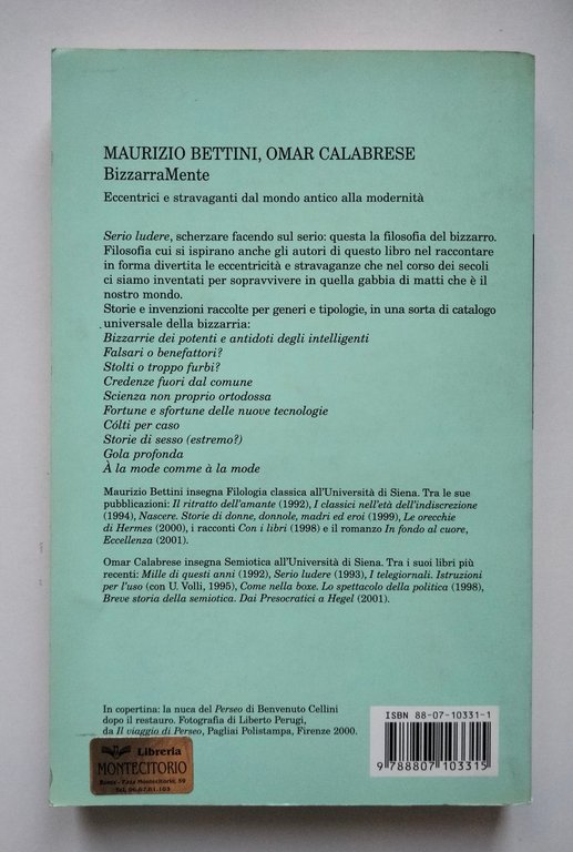 BizzarraMente. Eccentrici e stravaganti, Bettini - Calabrese, Feltrinelli, 2002