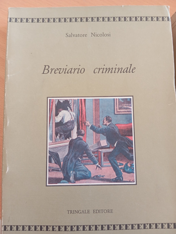 Breviario criminale, 2 due volumi, Salvatore Nicolosi, Tringale, 1988