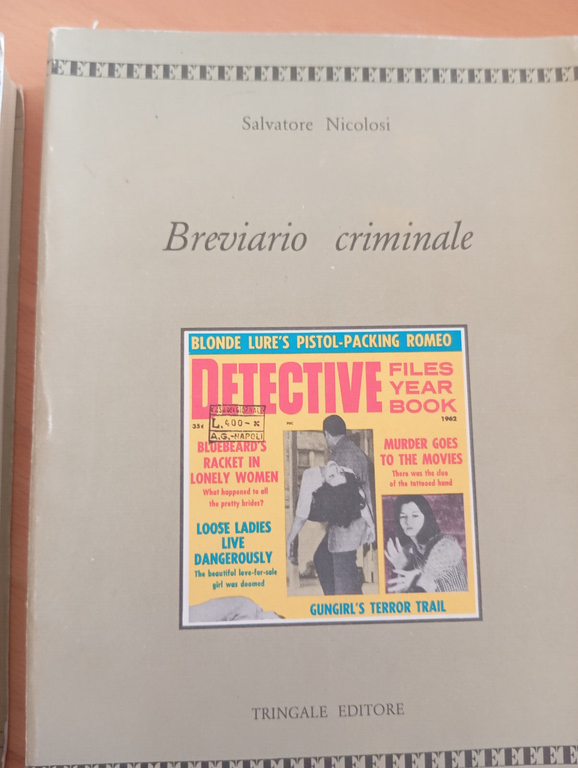 Breviario criminale, 2 due volumi, Salvatore Nicolosi, Tringale, 1988 | Immagine Gallery 9