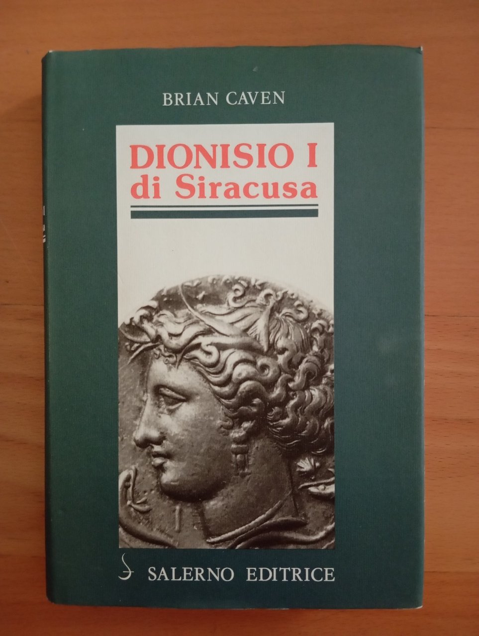 Brian Caven, Dionisio I di Siracusa, Salerno Editrice 1992, Profili … | Immagine principale