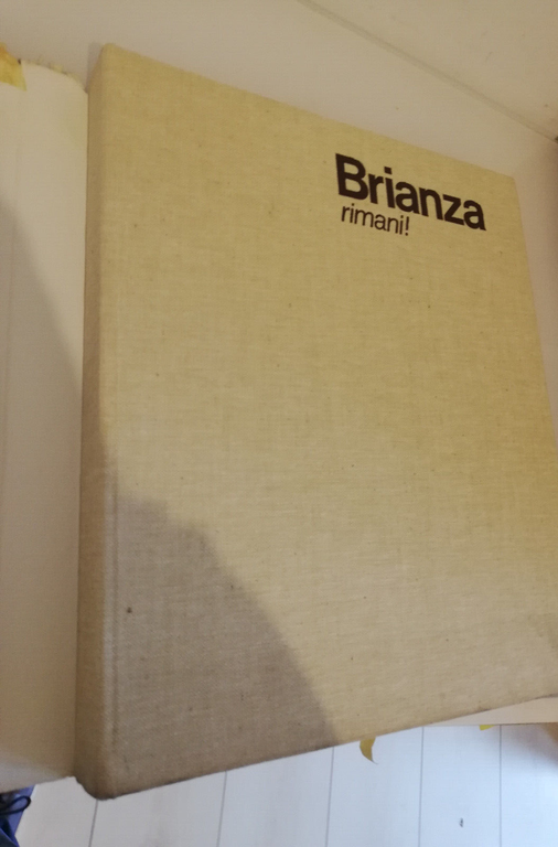 Brianza rimani!, Mario De Biasi, Emilio Magni, 1977, Meroni