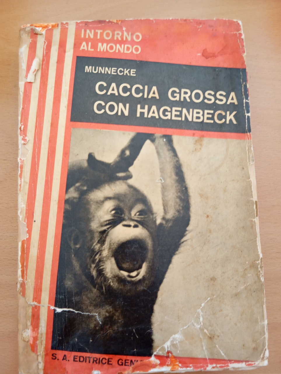 Caccia grossa con Hagenbeck, Wilhelm Munneke, Editrice Genio, 1933