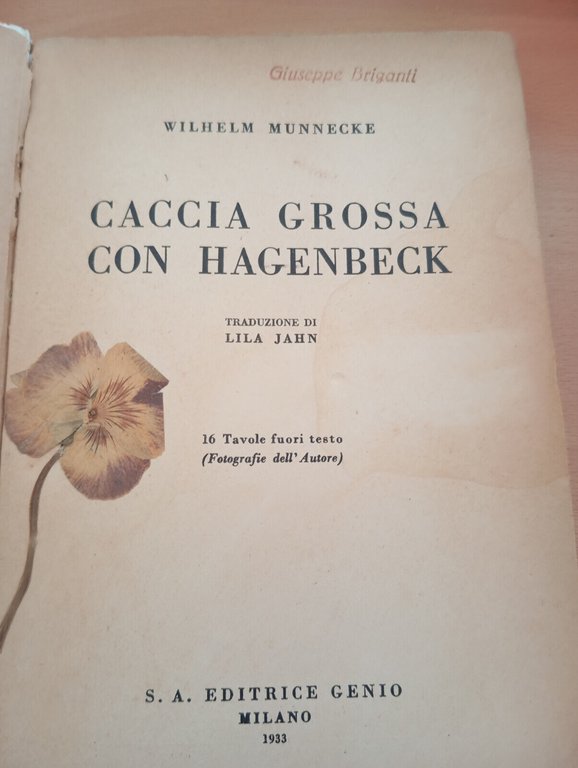 Caccia grossa con Hagenbeck, Wilhelm Munneke, Editrice Genio, 1933