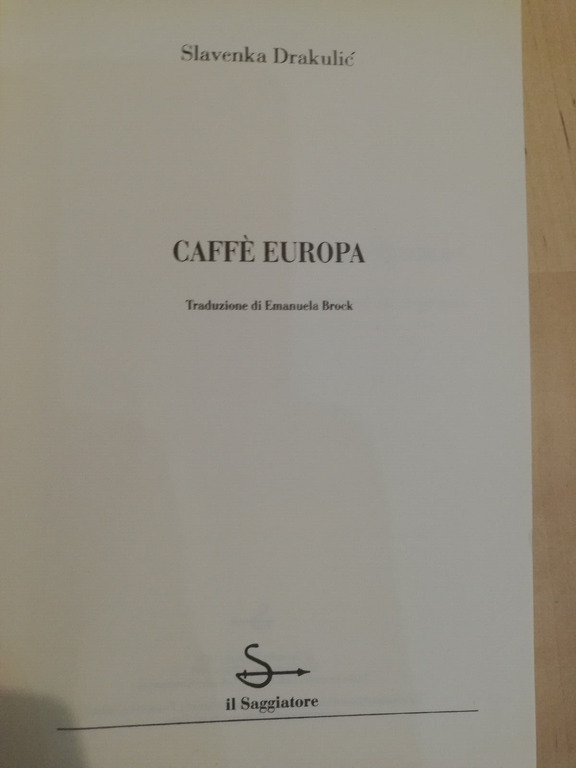 Caffé Europa, Slavenka Drakulic, Il Saggiatore, 1997