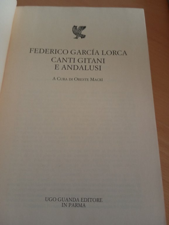 Canti gitani e andalusi, Federico Garcia Lorca, Guanda, 1993