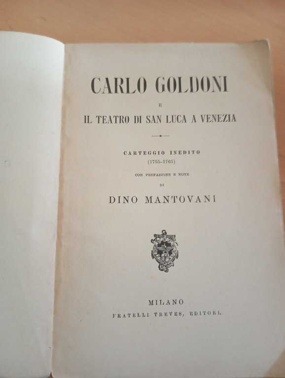 Carlo Goldoni e il Teatro di San Luca a Venezia, …