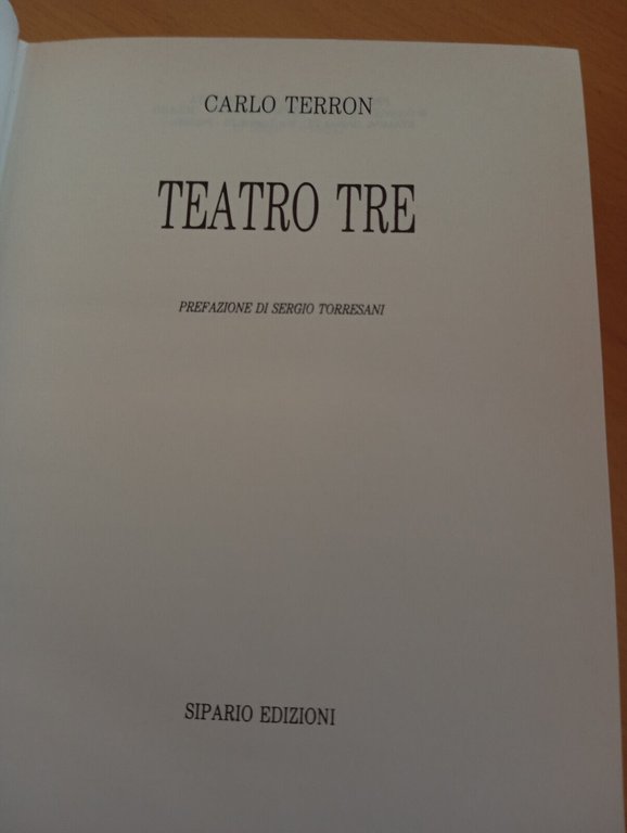 Carlo Terron, Teatro tre, commedie da applaudire commedie da fischiare, …