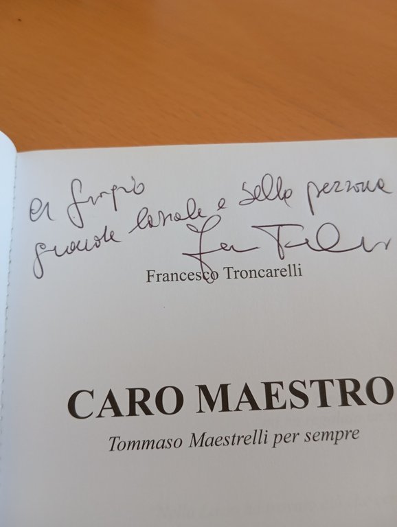 Caro maestro. Tommaso Maestrelli per sempre, Francesco Troncarelli, 2023