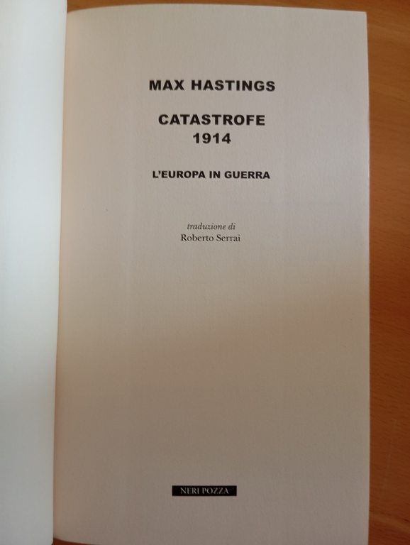 Catastrofe 1914. L'Europa in Guerra, Max Hastings, Neri Pozza, 2014 | Immagine Gallery 5