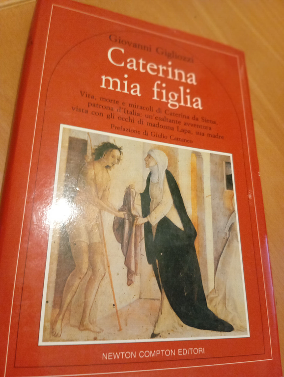 Caterina mia figlia, Giovanni Ghigliozzi, Newton, 1991