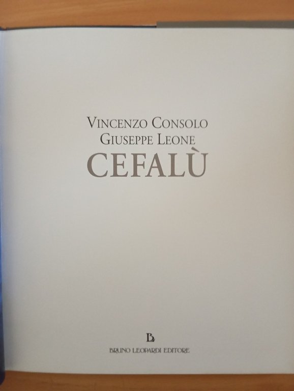Cefalù, Vincenzo Consolo - Giuseppe Leone, Bruno Leopardi Editore, 1999 | Immagine Gallery 6