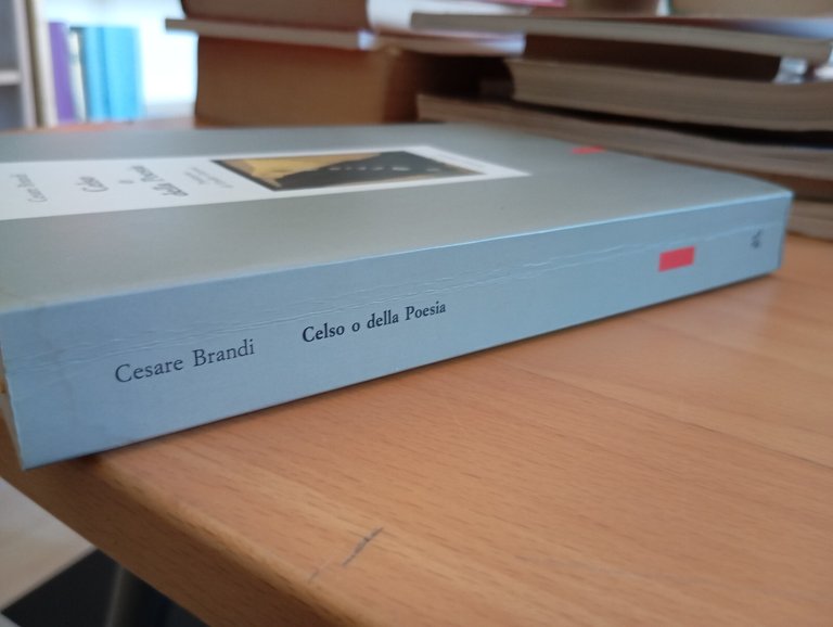 Celso o della poesia, Cesare Brandi, Editori Riuniti, 1991 | Immagine Gallery 2