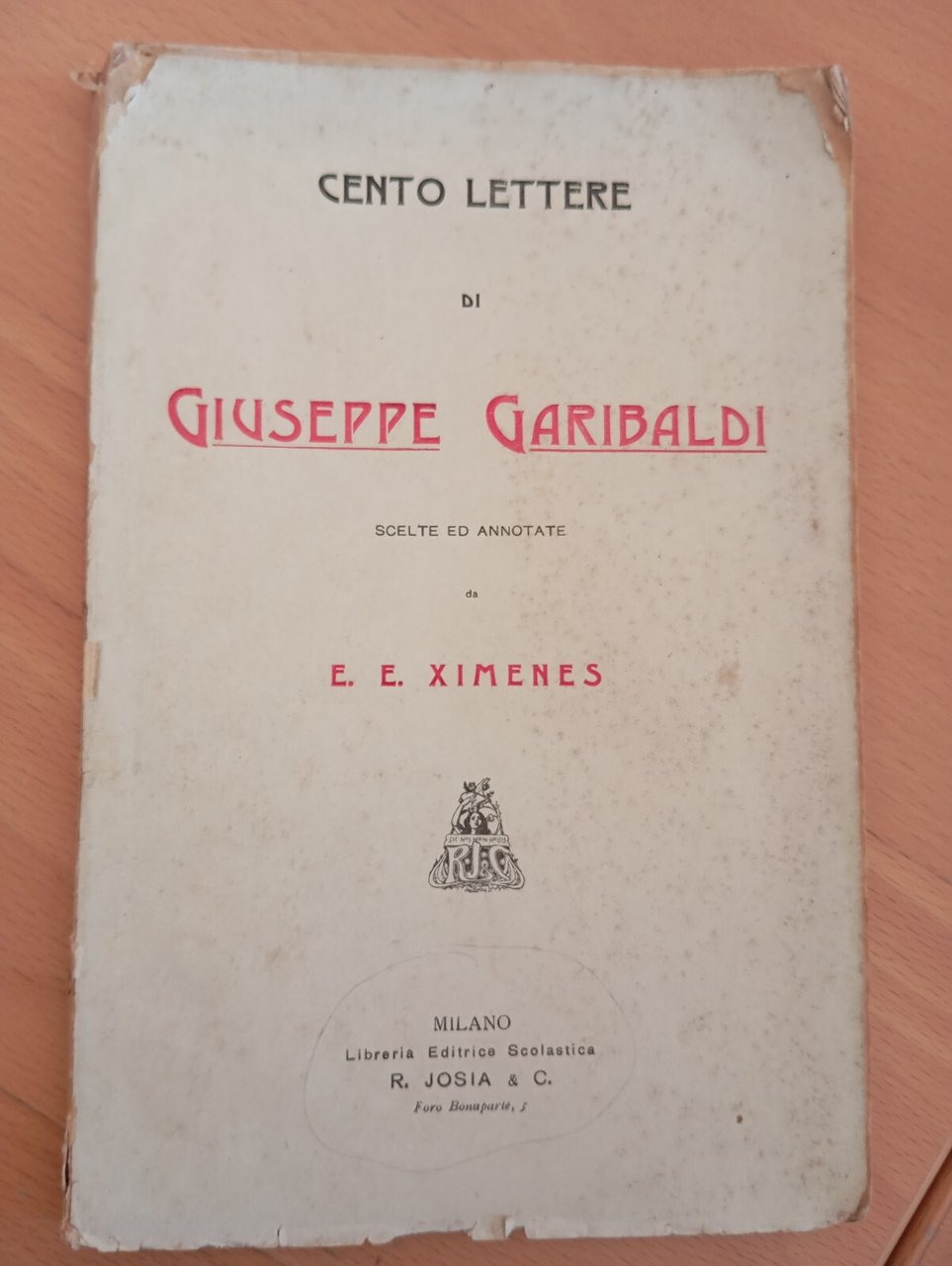 Cento lettere di Giuseppe Garibaldi scelte ed annotate da E. … | Immagine principale