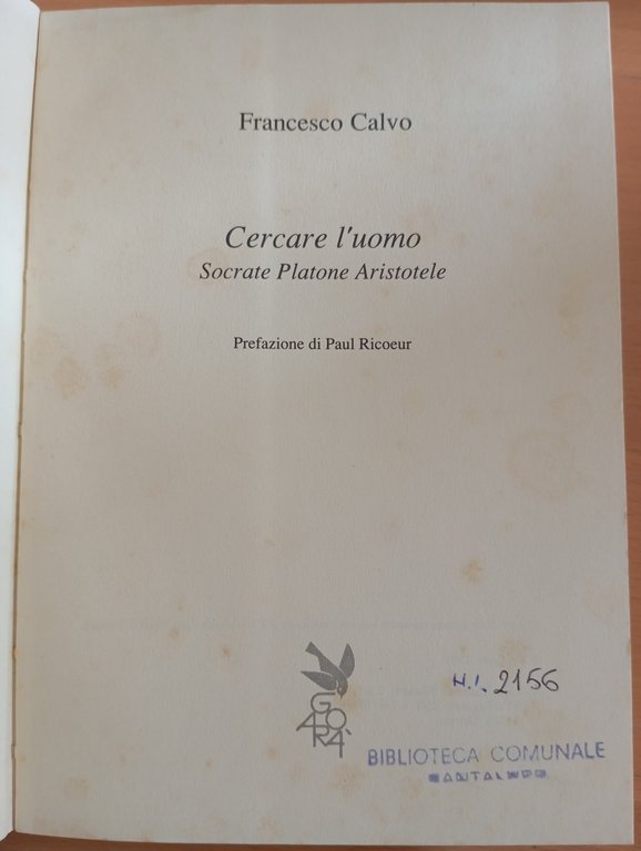 Cercare l'uomo. Socrate Platone Aristotele, Francesco Calvo, Marietti, 1989 | Immagine Gallery 9