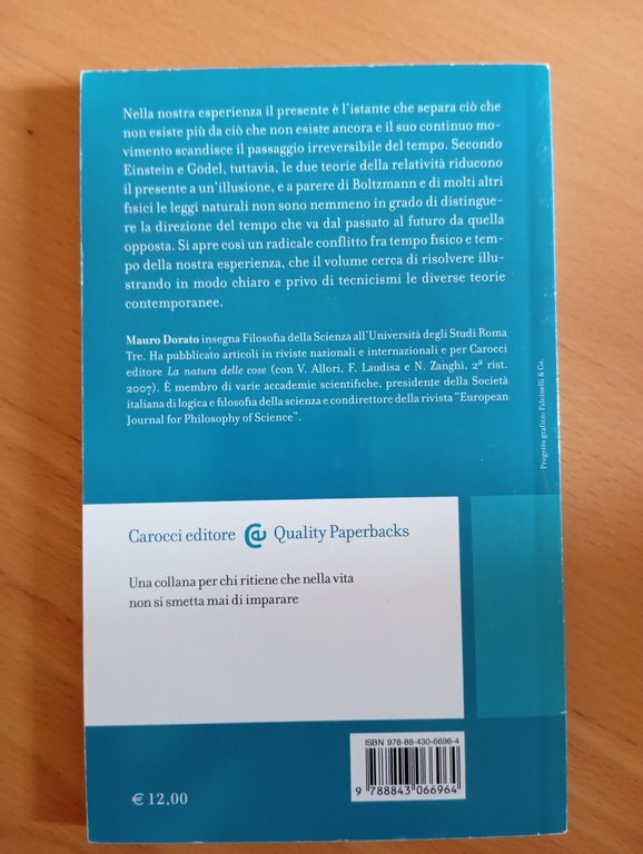 Che cos'è il tempo? Einstein Godel e l'esperienza comune, Mauro …
