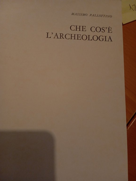 Che cos'è l'archeologia, Massimo Pallottino, Sansoni, 1980