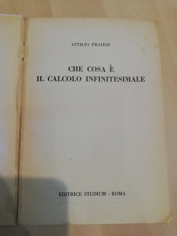 Che cosa il calcolo infinitesimale, Attilio Frajese, Studium, 1954