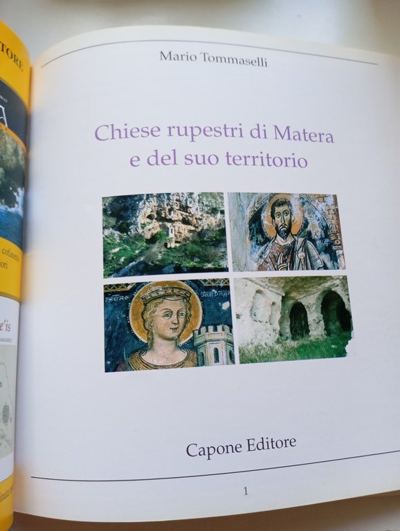 Chiese rupestri di Matera e del suo territorio, Mario Tommaselli, …