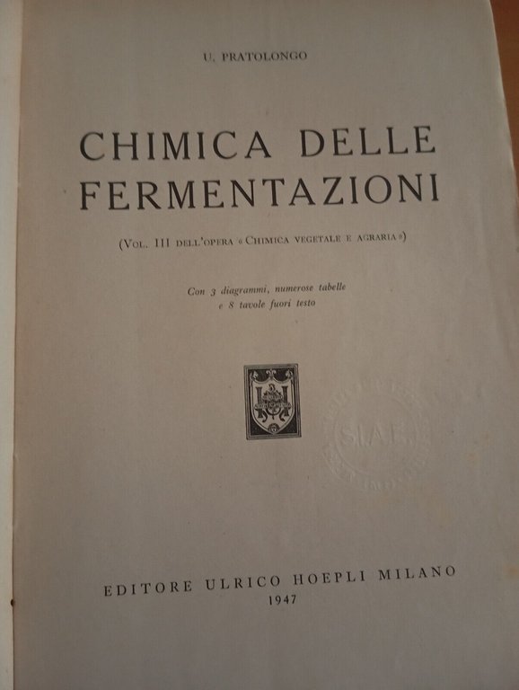 Chimica delle fermentazioni, U. Pratolongo, Hoepli, 1947, per collezionisti