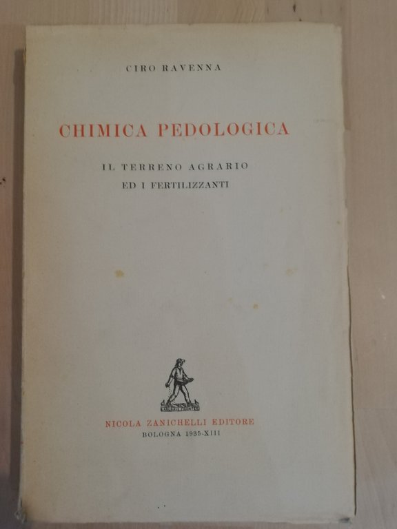 Chimica pedologica Il terreno ed i fertilizzanti, Ciro Ravenna, Zanichelli, … | Immagine Gallery 2