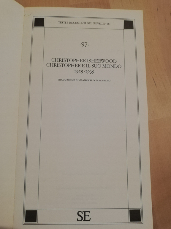 Christopher e il suo mondo, Christopher Isherwood, 2001, SE