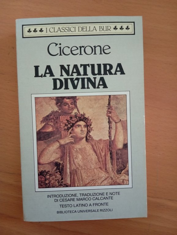 Cicerone, La natura divina, BUR Rizzoli 1994, testo latino a …