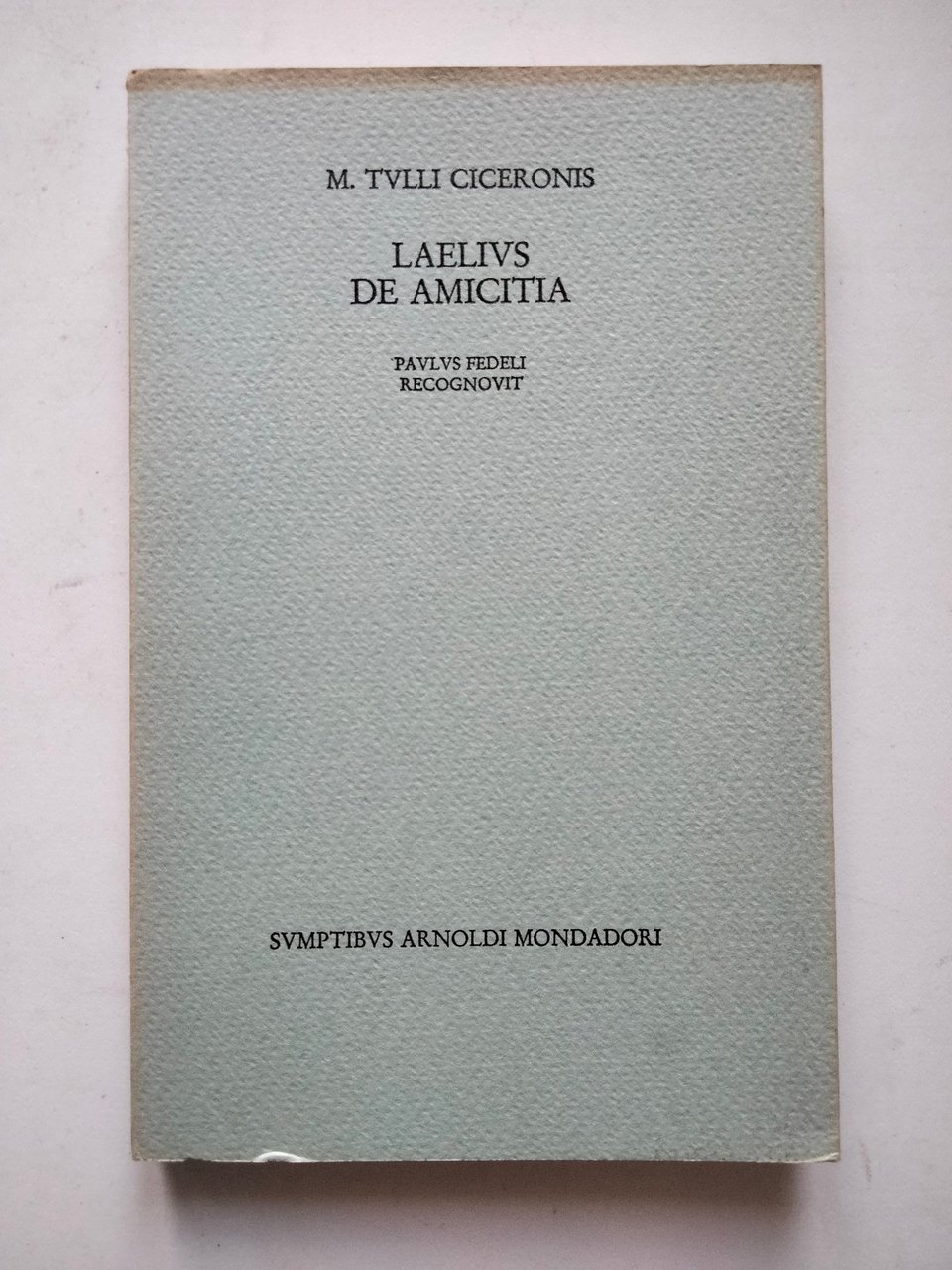 Cicerone, Laelius - De amicitia, In latino, Mondadori, 1971 | Immagine principale
