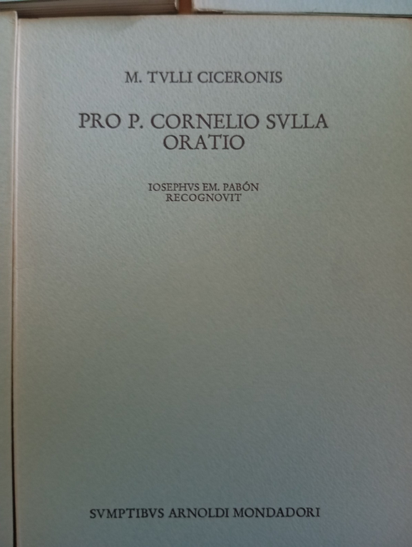 Ciceronis, Flacco, Fonteio, Caecina, Cornelio Sulla, Rabirio, Mondadori, 1967 | Immagine Gallery 5
