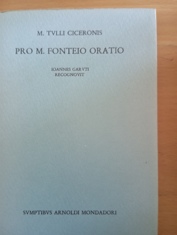 Ciceronis, Flacco, Fonteio, Caecina, Cornelio Sulla, Rabirio, Mondadori, 1967 | Immagine Gallery 7