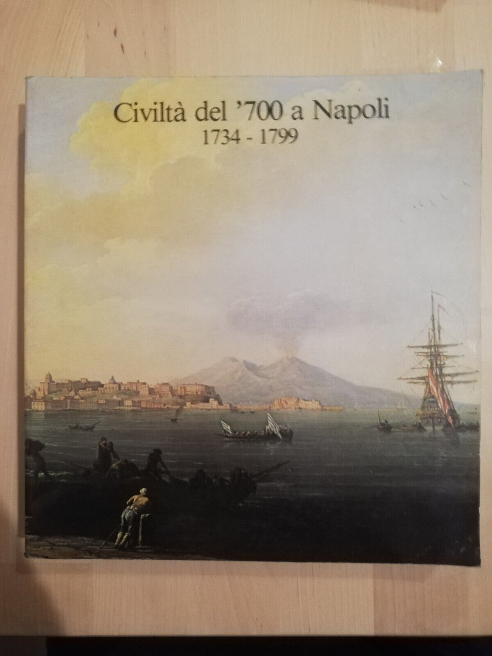 Civiltà del '700 a Napoli 1734 - 1799, Volume primo, …