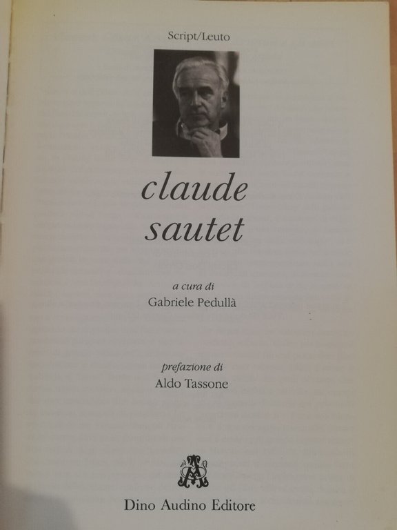 Claude Sautet, Prefazione Aldo Tassone, 1996, Dino Audino Editore