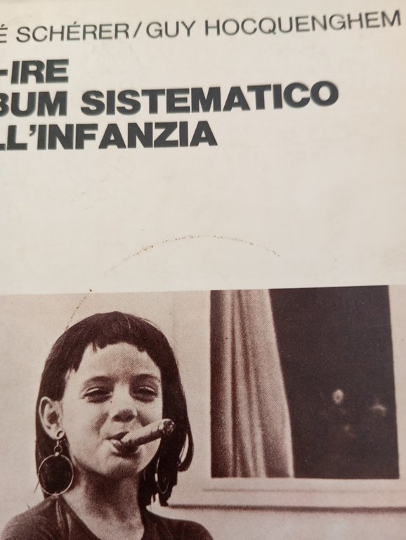 Co-ire Album sistematico dell'infanzia, Scherer - Hocquenghem, Feltrinelli, 1979 | Immagine Gallery 5