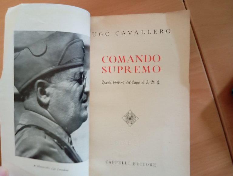 Comando supremo. Diario 1940-1943, Ugo Cavallero, Cappelli, 1948