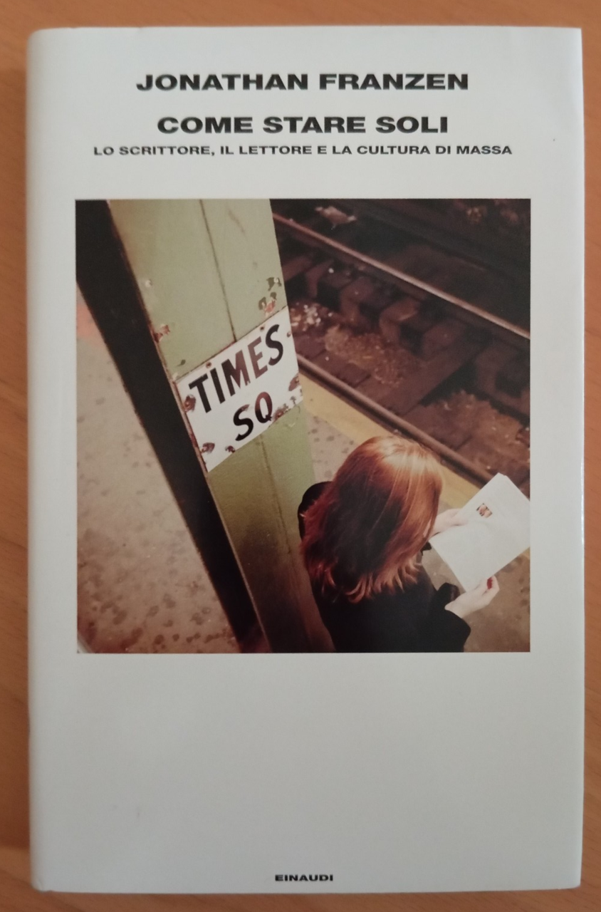 Come stare soli, Jonathan Franze, Einaudi, 2003 | Immagine principale