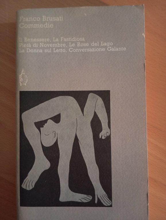 Commedie, Franco Brusati, Il benessere, La fastidiosa, Ubulibri, 1987 con …
