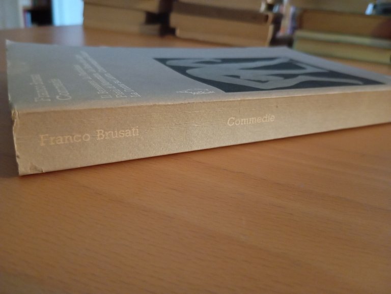 Commedie, Franco Brusati, Il benessere, La fastidiosa, Ubulibri, 1987 con …