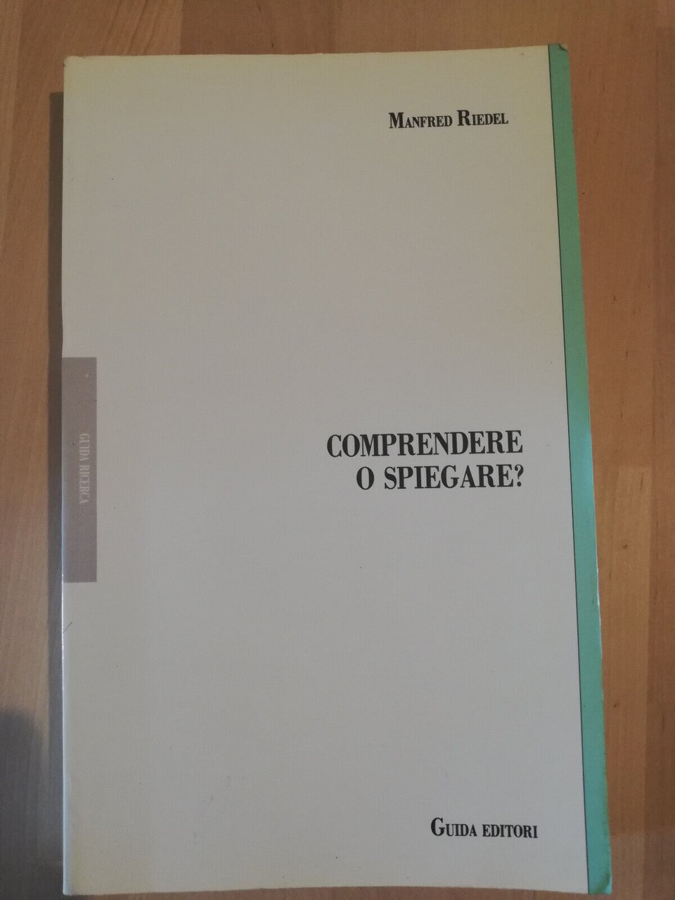 Comprendere o spiegare, Manfred Riedel, 1989, Guida