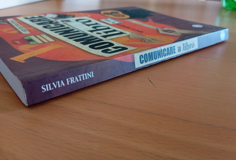 Comunicare il libro. Dalla quarta al web, Silvia Frattini, 2012
